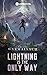 Lightning Is the Only Way: ...