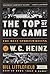 The Top of His Game: The Best Sportswriting of W. C. Heinz: A Library of America Special Publication