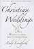 Christian Weddings: Revised Edition
