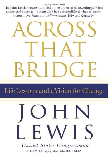 Across That Bridge: Life Lessons and a Vision for Change (Hardcover)