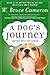 A Dog's Journey by W. Bruce Cameron
