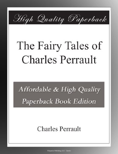 The Fairy Tales of Charles Perrault