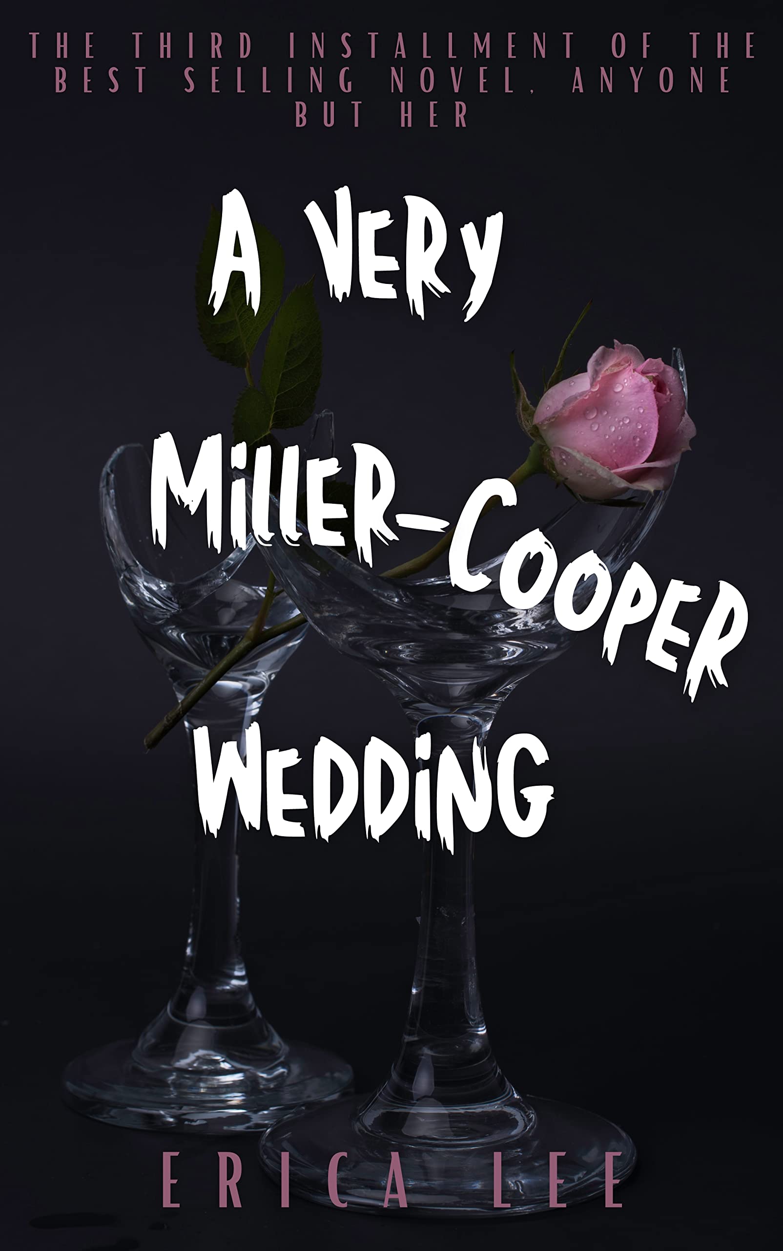 A Very Miller-Cooper Wedding (Anyone But Her Book 3)