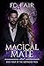 Magical Mate by F.D. Fair