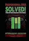 Solved: Two of Mankind's Greatest Mysteries - The Patterson Bigfoot & Dyatlov Pass Attack