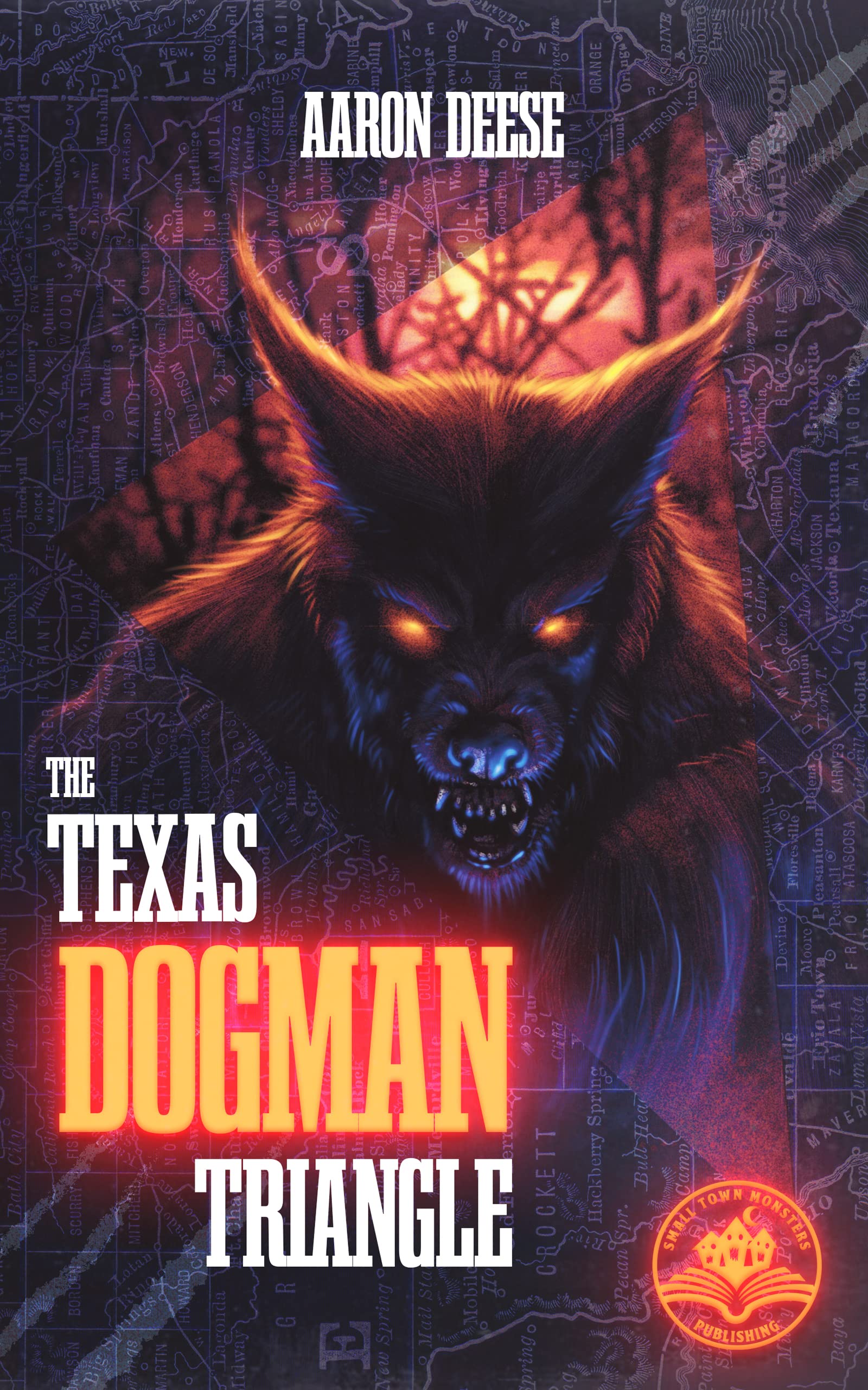 The Texas Dogman Triangle (Kindle Edition)
