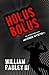 Holus Bolus: The Bedlam Bible #6