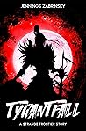 Tyrantfall (Strange Frontier)