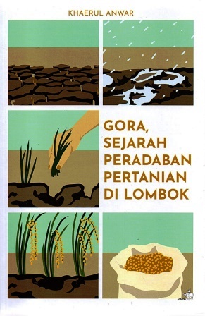 Gora, Sejarah Peradaban Pertanian di Lombok