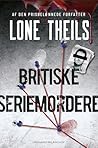 Britiske seriemordere 1 by Lone Theils