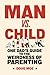 Man vs. Child: One Dad's Guide to the Weirdness of Parenting