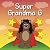 Super Grandma G (Grandma Se...