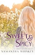 Sweet & Spicy (Sweet Water #1)