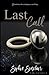 Last Call (The Coffee Girl Series: A Rockstar Romance)