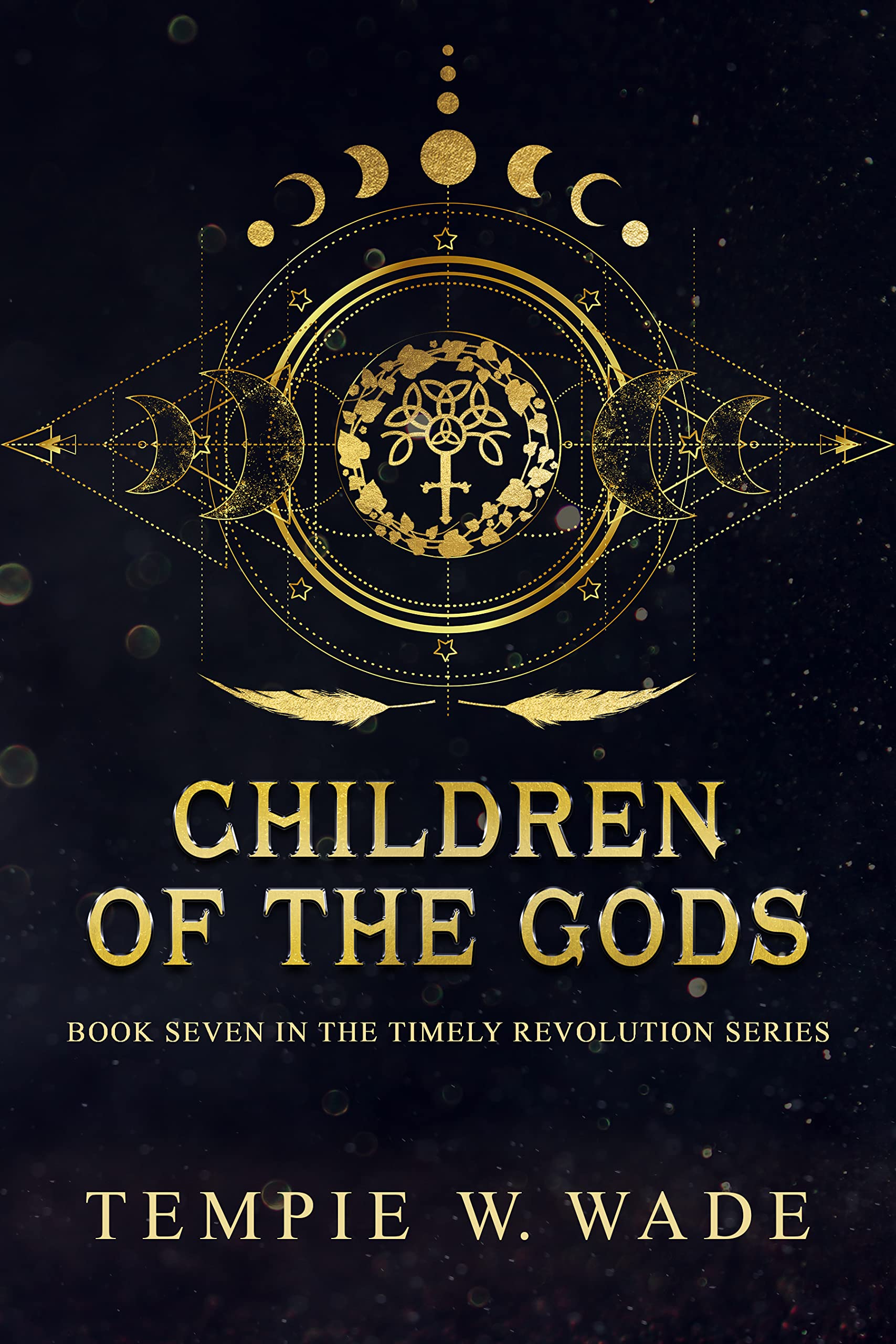 Children of the Gods: Timely Revolution Book Series Book Seven