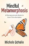 Mindful Metamorph...