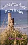 Les vieux rêves ont le droit de sortir du placard (French Edition) Les vieux rêves ont le droit de sortir du placard (French Edition)