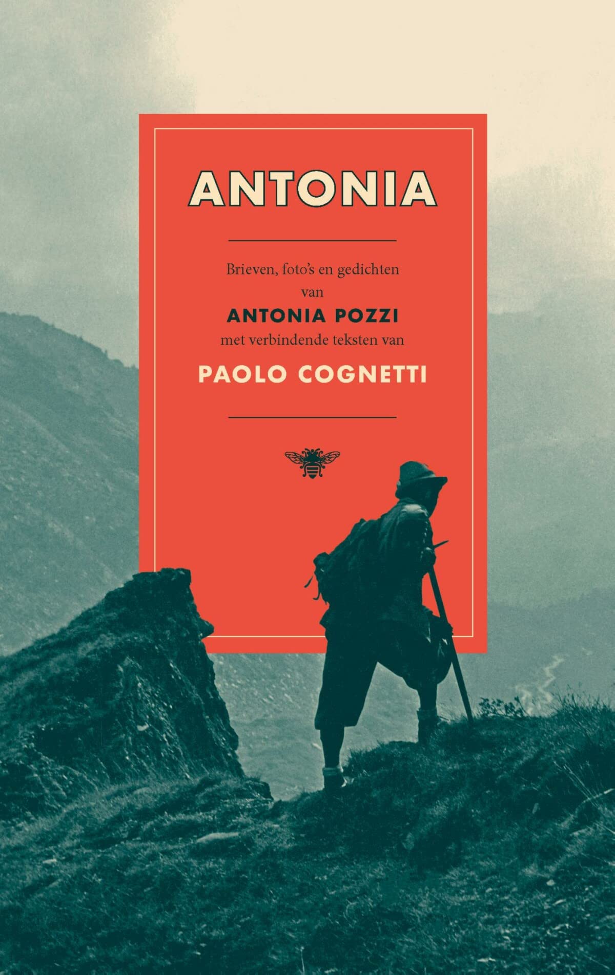 Antonia: Brieven, foto’s en gedichten van Antonia Pozzi