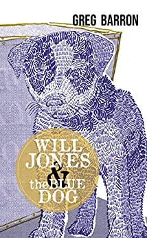 Will Jones and the Blue Dog (Will Jones #2)