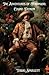 The Adventures of Ferdinand, Count Fathom: A Tale of Deceit and Greed (Annotated)