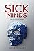 Sick Minds: The Killer Netw...