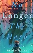 How can I save the world if I'm No Longer the Hero?: Volume 05