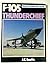 F-105 Thunderchief (Modern Combat Aircraft, #10)