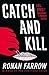 Catch and kill : lies, spies and a conspiracy to protect predators