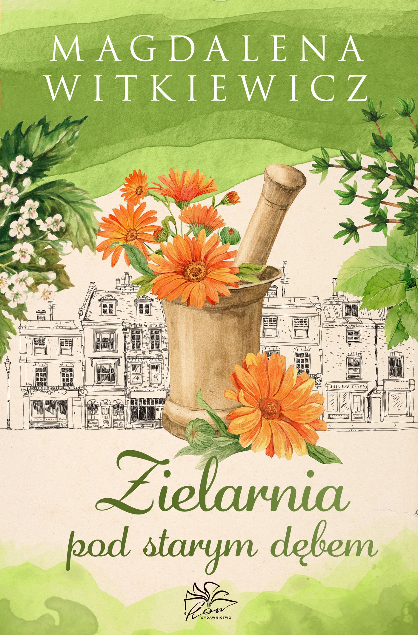 Zielarnia pod starym dębem (Mała Przytulna, #2)