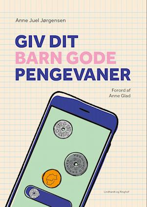 Giv dit barn gode pengevaner (Paperback)