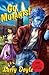 Go, Mutants!: A Novel