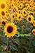 Journal: Journal, 120 pages, 6" x 9", sunflower journal, College Ruled, paperback notebook,