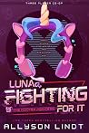 Fighting For It
