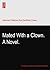 Mated With a Clown. A Novel.