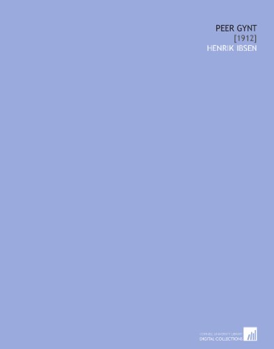 Peer Gynt: [1912]