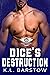 Dice's Destruction by K.L. Barstow