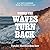 Where the Waves Turn Back: A Forty-Day Pilgrimage Along the California Coast