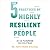 The 5 Practices of Highly Resilient People: Why Some Flourish When Others Fold