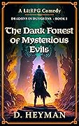 The Dark Forest Of Mysterious Evils