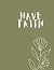 Have Faith Journal: Perfect...
