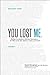 You Lost Me Discussion Guide: Starting Conversations Between Generations...On Faith, Doubt, Sex, Science, Culture, and Church