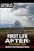 FIRST LIFE AFTER by Jay Vielle