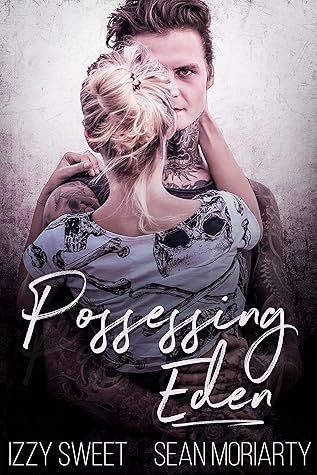 Possessing Eden (Disciples #7)