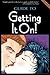 The Guide to Getting It On! (The Universe's Coolest and Most Informative Book About Sex)
