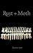 Rust + Moth: Autumn 2016
