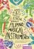 What Kids Should Know About Filipino Musical Instruments by Felicidad A. Prudente