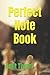 Perfect Note book