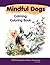 Mindful Dogs Calming Colori...