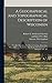 A Geographical and Topographical Description of Wisconsin; With Brief Sketches of its History, Geology, Mineralogy, Natural History, Population, Soil, Productions, Government, Antiquities, &c. &c