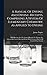 A Manual Of Dyeing And Dyeing Receipts, Comprising A System Of Elementary Chemistry, As Applied To Dyeing: With Receipts For The General Reader For ... With Coloured Pattern Of Cloth Of Each Fabric